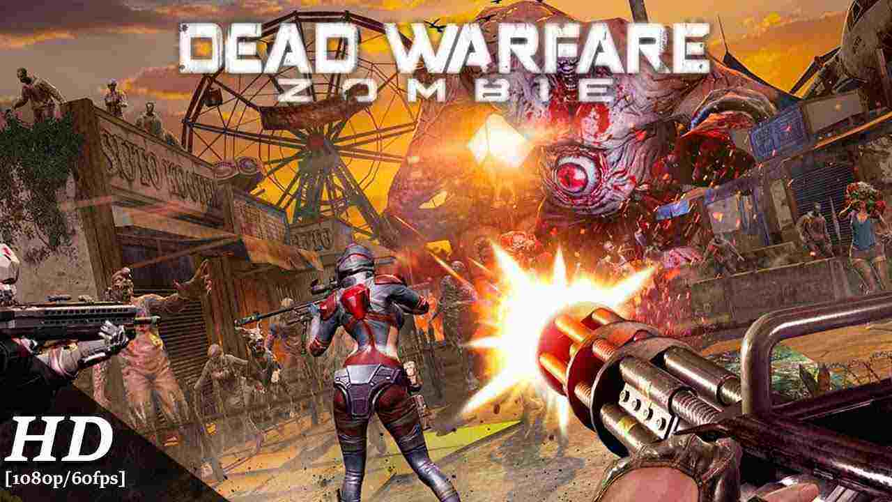 Tải DEAD WARFARE: Zombie 2.23.4 MOD Menu VIP, Full Tiền, Rất Nhiều Vàng, Đạn, Sức Khỏe APK