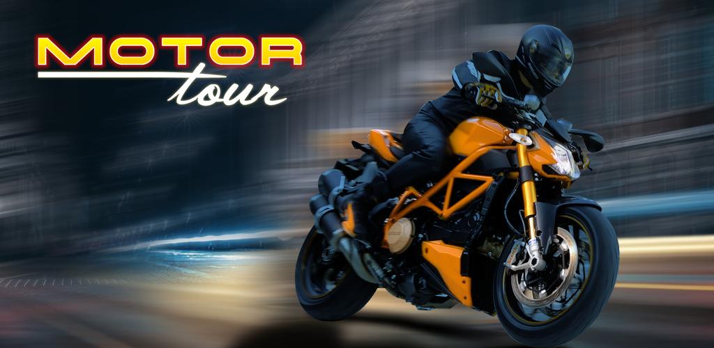 Motor Tour 2.1.3 MOD Menu VIP, Full Rất Nhiều Tiền, Đã Mở Khóa XE APK