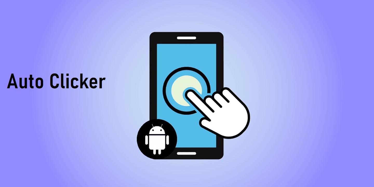 Tải Auto Clicker Hack 2.1.4 MOD Đã Có Pro, Premium APK