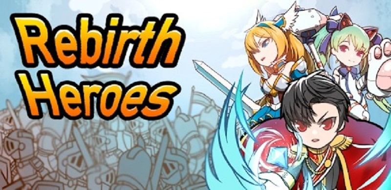 Rebirth Heroes 0.0.31 MOD VIP, Rất Nhiều Tiền, Kim Cương, Vàng, Tài Nguyên APK